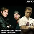 Hatcha b2b Chase & Status - Kiss FM 29/10/08