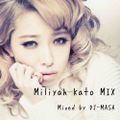 加藤ミリヤ Mix