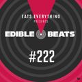Edible Beats #222 live from Edible Studios