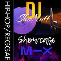 DJ SHONUFF SHOWCASE HIP-HOP/REGGAE MIX (DJ SHONUFF)