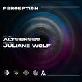Perception Presents - Altsenses & Juliane Wolf