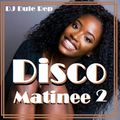 Disco Matinee 2