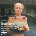 One Love avec Jim Irie - 16 Septembre 2016
