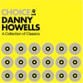 DANNY HOWELLS - CHOICE Part 1 - #Club Classics #DJ-Mix