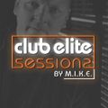 M.I.K.E. - Club Elite Sessions 344 - 13.02.2014