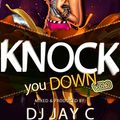 DJ JAY C - KNOCK YOU DOWN VOL 2 (Spin Star Sounds) valentine edition