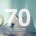 Soulful House Journey 70