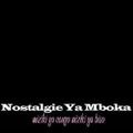 Nostalgie Ya Mboka - 4th May 2019