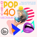 DIRTY POP 40