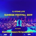 Electronic Pleasure 104 CJ Stone Sunrise Festival Live Set