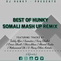 THE BEST OF HUNKY SOMALI MASH UP MIX (DANCEHALL REMIX)