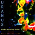 Ambient Nights - [Sol System] - Uranus