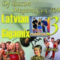 DJ Bacon Latvian Gigamix 3