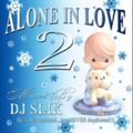 DJ Slik - Alone In Love 2