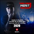 Arabic & English Live Mix By Dj West Vol.3 - دي جي وست لايف مكس 2020