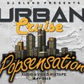 URBAN CRUISE (POP SENSATION) - DJ BLEND