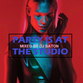 I LOVE DJ BATON - PARTY IS AT THE STUDIO