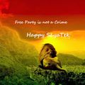 Free Party is Not a Crime-(Happy SayaTek)-Raggatek Time's