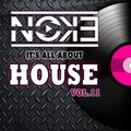 DJ Noke it's All About HOUSE 11