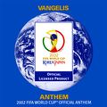Vangelis - Anthem (2002 FIFA World Cup™ Official Anthem)