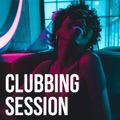 Clubbing Session #19 - New Club Music (Bass House, Deep House, GHouse)