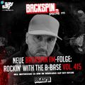 BACKSPIN FM # 415 - Rockin' with the B-Base Vol. 23