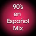 90s En Español Mix
