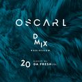 WEEK20_2019_Oscar L Presents - DMix Radioshow - Guest DJ - Da Fresh (FR)