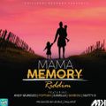 Mama Memory Ridim (chillspot recordz 2018) Mixed By SELEKTA MELLOJAH FANATIC OF RIDDIM