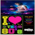 THE NEW 80S POWER BEATS REMIXES IN THE MIX VOL 28 MIXED BY DJ DANIEL ARIAS DAZA