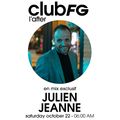 CLUB FG Julien Jeanne - Radio FG - DJ Set 22-10-2022