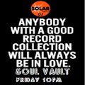 Soul Vault 18/8/23 on Solar Radio 10pm Friday with Dug Chant Rare & Underplayed Soul +Classic Soul