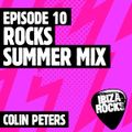 Episode 10: Colin Peters - Rocks Summer Mix