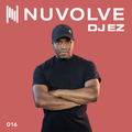 DJ EZ presents NUVOLVE radio 016
