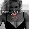 Music Tales #3 | Savva_O ✤ Deep/Tech House ✤