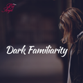 Dark Familiarity