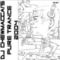 DJ Chewmacca! - mix37 - Pure Trance 2004
