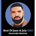 Best Of June & July 2022 (Honourable Mentions) // Hip-Hop, Rap, Trap, Afrobeats, Drill, UK, R&B
