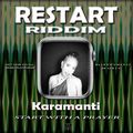 Restart Riddim (blakkwuman22 music 2022) Mixed By SELEKTAH MELLOJAH FANATIC OF RIDDIM