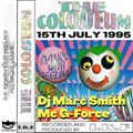 Colosseum 1995-07-15 Dj Marc Smith Mc G-Force