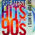 GREATEST HITS OF THE 90 (50 TOP 10 HITS!)