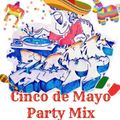 DJ ZAPP'S CINCO De MAYO PARTY MIX [Rock En Español, Cumbias, Quebraditas Y Norteñas]