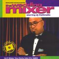 DJ Rhettmatic - The Wedding Mixer (Old Skool Party Mix)