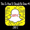 This Is How It Should Be Done Episode #4 (JAY-Z Edition)