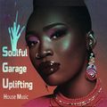 Soulful / Garage / Uplifting / 