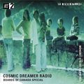 Cosmic Dreamer Radio: Boards of Canada Special - 16th July 2018