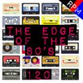 THE EDGE OF THE 80'S : 120