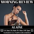 Alaine Morning Review By Soul Stereo @Zantar & @Reeko 26-01-23