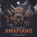 Dj Selfmade - Amapiano Mixtape