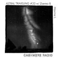 Astral Traveling #33 w/ Zaereo & Maxime L. 23.05.2023